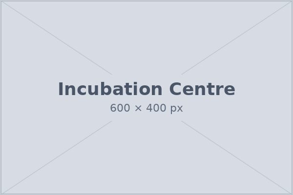 Incubation Centre